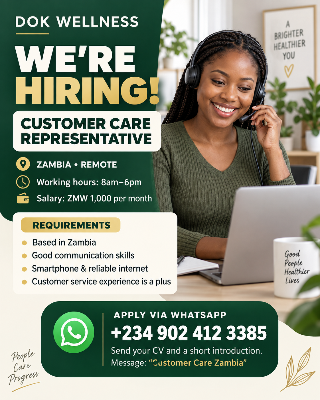 DOK WELLNESS is hiring a remote Customer Care Representative in Zambia. Salary ZMW 1,000 per month; hours 8am–6pm. Apply on WhatsApp at +234 902 412 3385.
